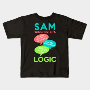 SAM WINCHESTER'S LOGIC Kids T-Shirt